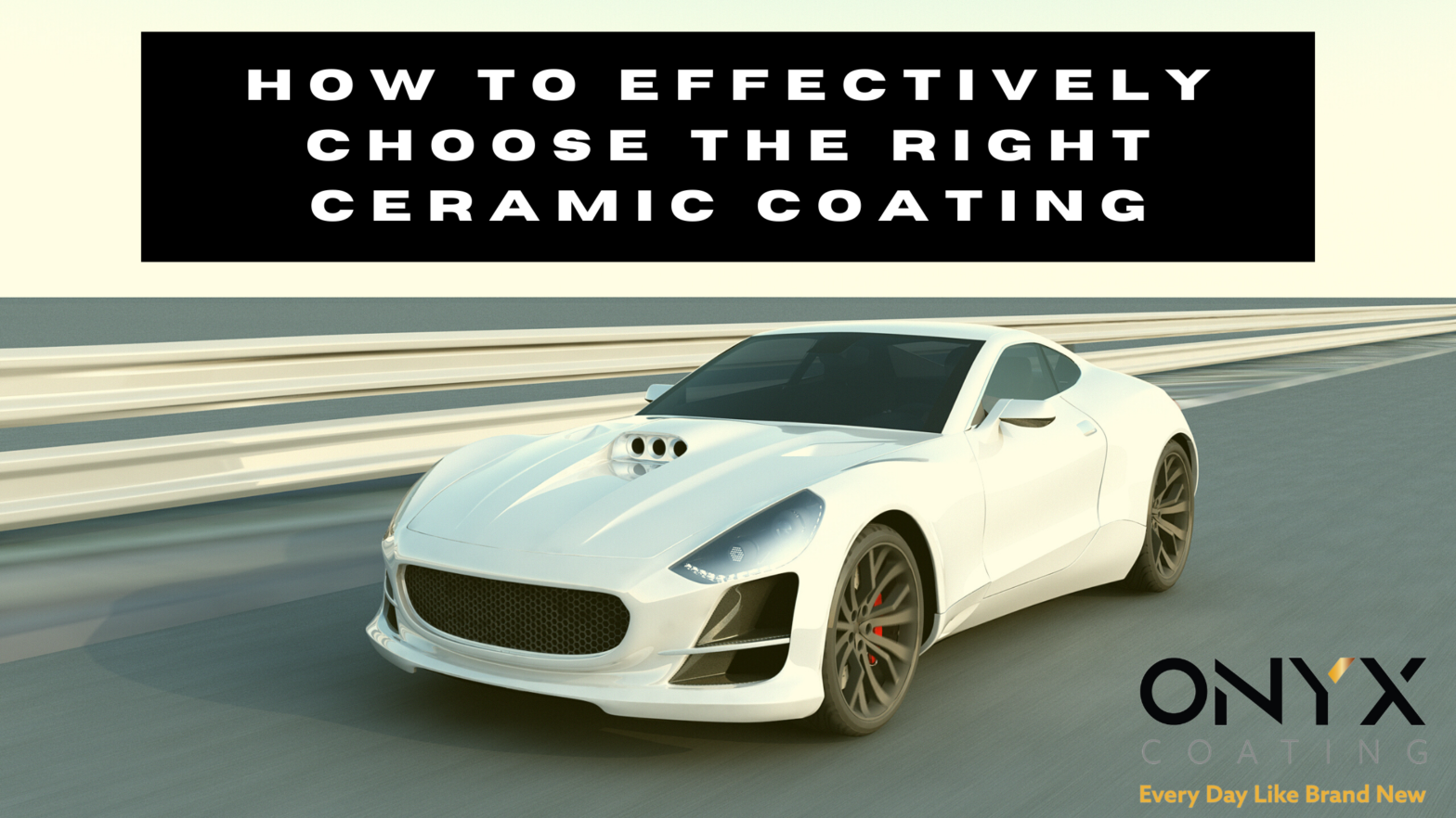 How to effectively choose the right Ceramic Coating