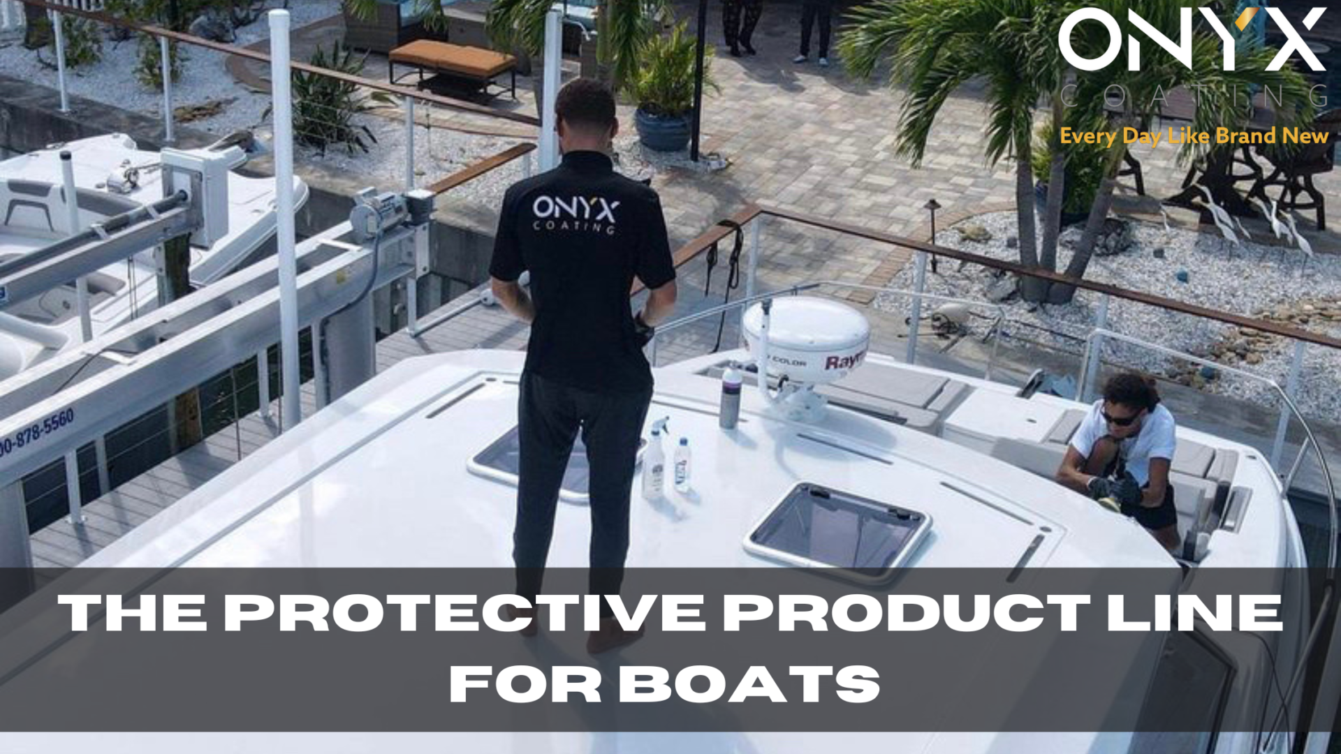 protective product line for boats