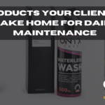 3 products your client can take home for daily maintenance