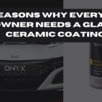 Reasons Why Every Car Owner Needs A Glass Ceramic Coating