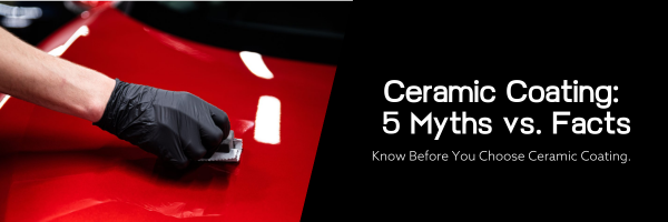 Ceramic Coating Facts